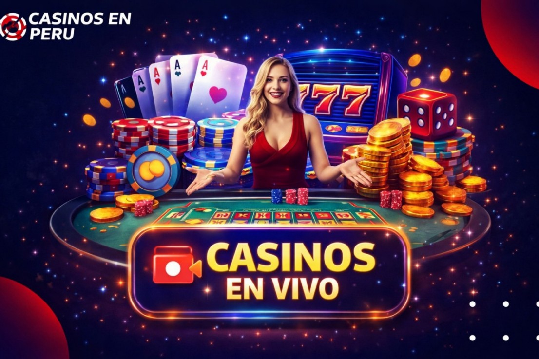 Los mejores casinos en vivo de Perú